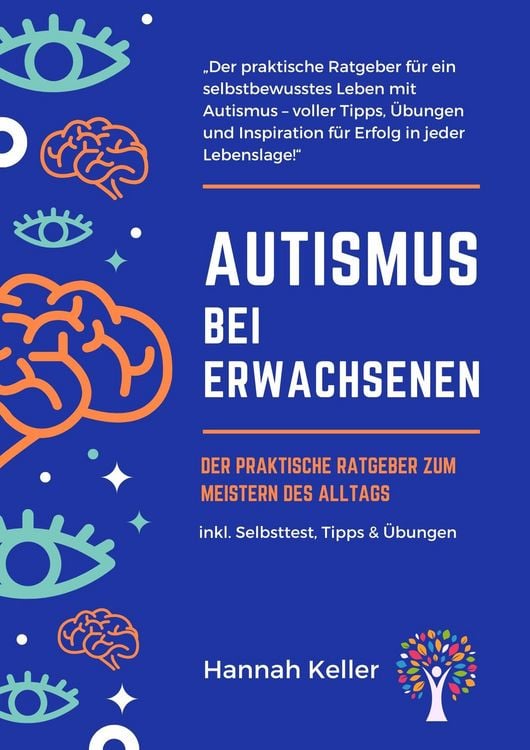 Produktbild: Autismus bei Erwachsenen: Der praktische Ratgeber zum Meistern des Alltags
