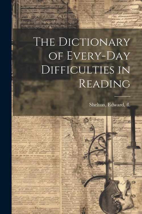 Produktbild: The Dictionary of Every-day Difficulties in Reading