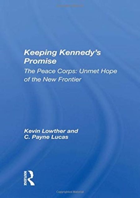 Produktbild: Lowther, K: Keeping Kennedy's Promise