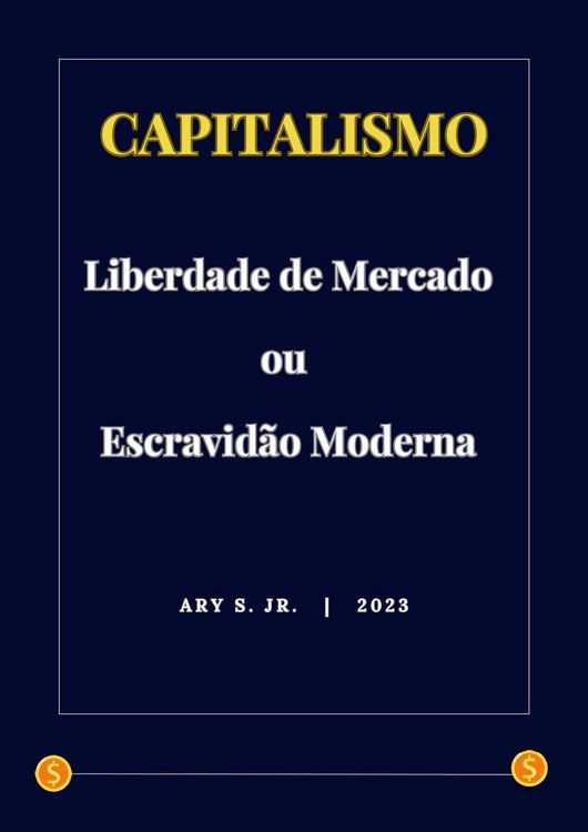 Produktbild: Capitalismo: Liberdade de Mercado ou Escravid&atilde;o Moderna