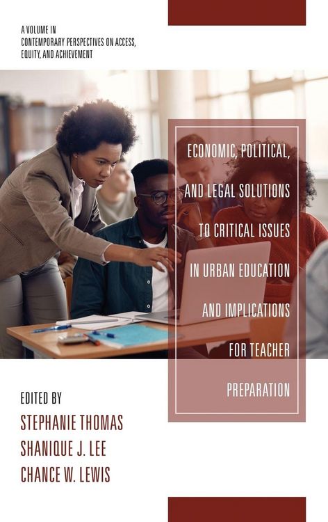 Produktbild: Economic, Political and Legal Solutions to Critical Issues in Urban Education and Implications for Teacher Preparation