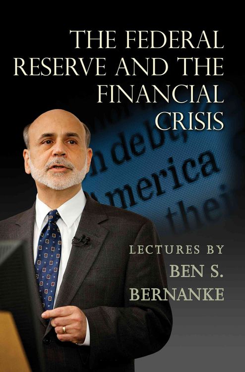 Produktbild: Bernanke, B: Federal Reserve and the Financial Crisis