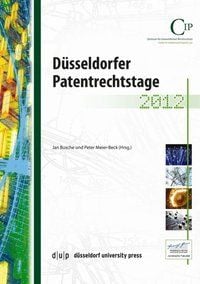 Produktbild: D&uuml;sseldorfer Patentrechtsstage 2012