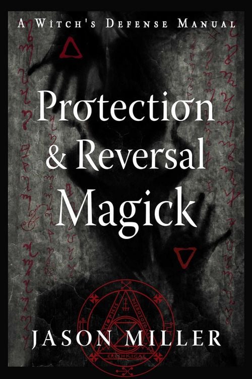 Produktbild: Protection & Reversal Magick (Revised and Updated Edition)