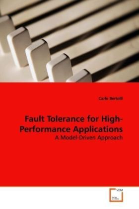Produktbild: Bertolli, C: Fault Tolerance for High-Performance Applicatio