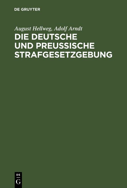 Produktbild: Die Deutsche und Preu&szlig;ische Strafgesetzgebung