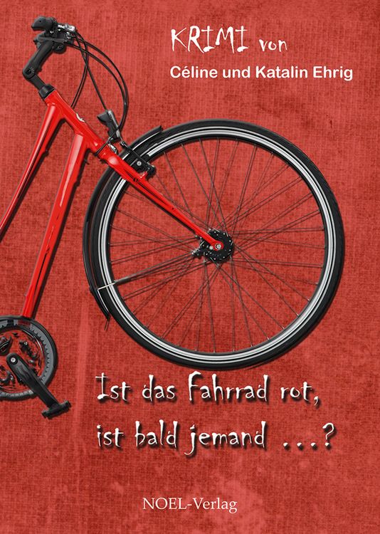 Produktbild: Ist das Fahrrad rot, ist bald jemand...?