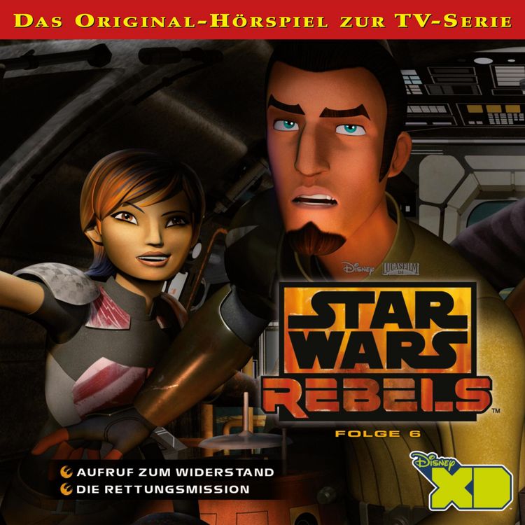 Produktbild: 06: Aufruf zum Widerstand / Die Rettungsmission (Das Original-H&ouml;rspiel zur Star Wars-TV-Serie)