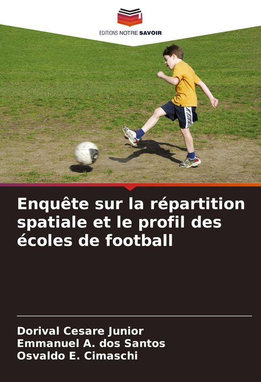 Produktbild: Enqu&ecirc;te sur la r&eacute;partition spatiale et le profil des &eacute;coles de football