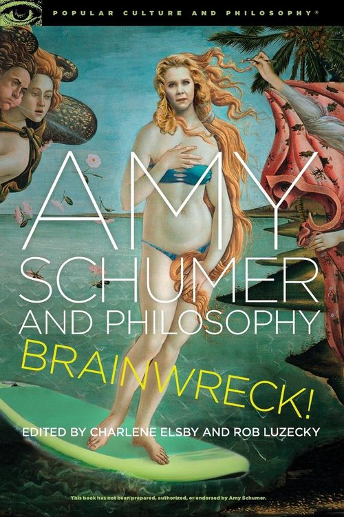 Produktbild: Amy Schumer and Philosophy