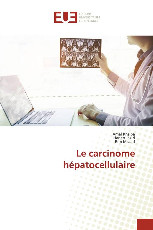 Produktbild: Le carcinome h&eacute;patocellulaire