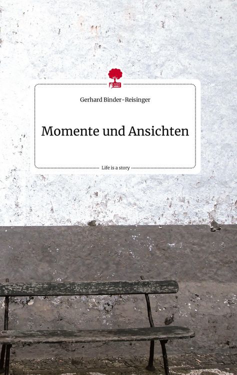 Produktbild: Momente und Ansichten. Life is a Story - story.one