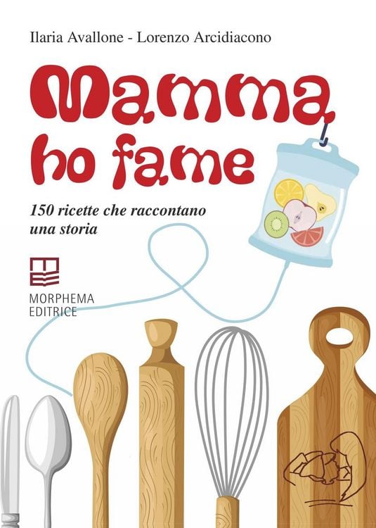 Produktbild: Mamma ho fame. 150 ricette che raccontano una storia