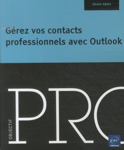 Produktbild: G&eacute;rer vos contacts professionnels avec Outlook