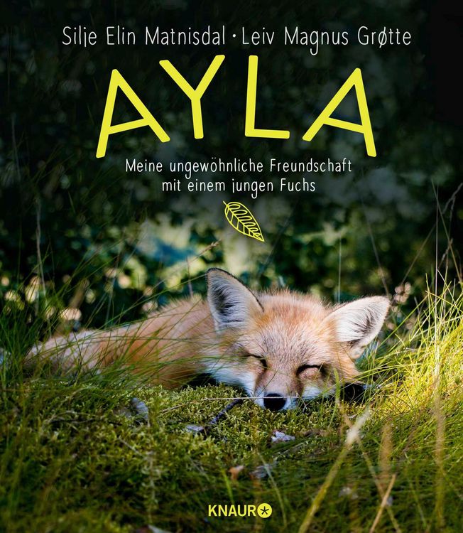 Produktbild: Ayla - meine ungew&ouml;hnliche Freundschaft mit einem jungen Fuchs