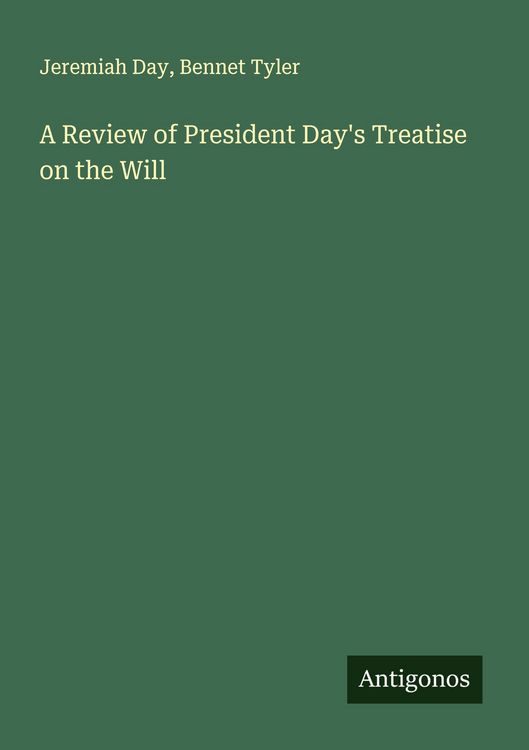 Produktbild: A Review of President Day's Treatise on the Will