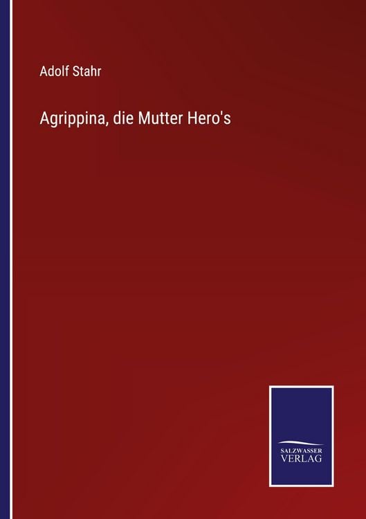 Produktbild: Agrippina, die Mutter Hero's