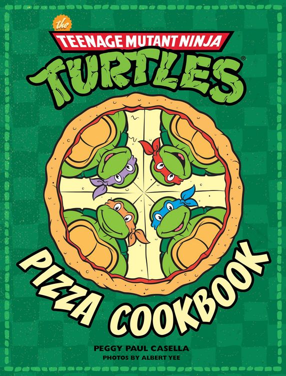Produktbild: The Teenage Mutant Ninja Turtles Pizza Cookbook