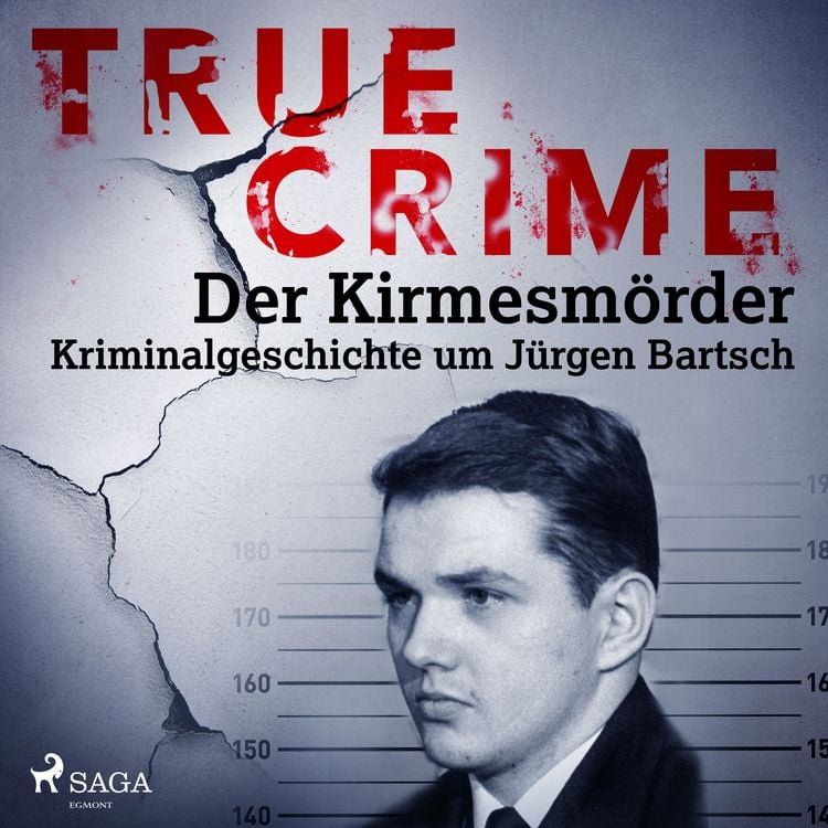 Produktbild: True Crime: Der Kirmesmörder - Kriminalgeschichte um Jürgen Bartsch
