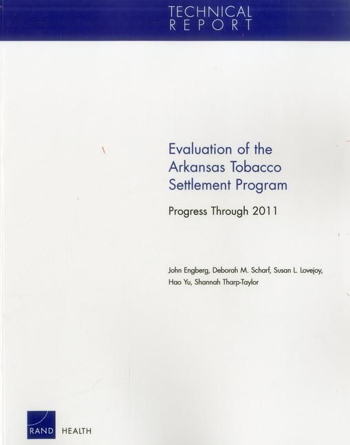 Produktbild: Evaluation of the Arkansas Tobacco Settlement Program: Progress Through 2011