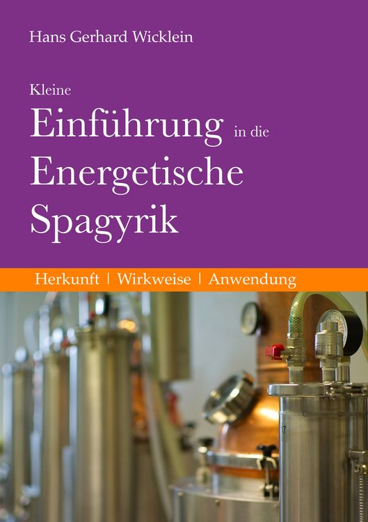 Produktbild: Kleine Einf&uuml;hrung in die Energetische Spagyrik