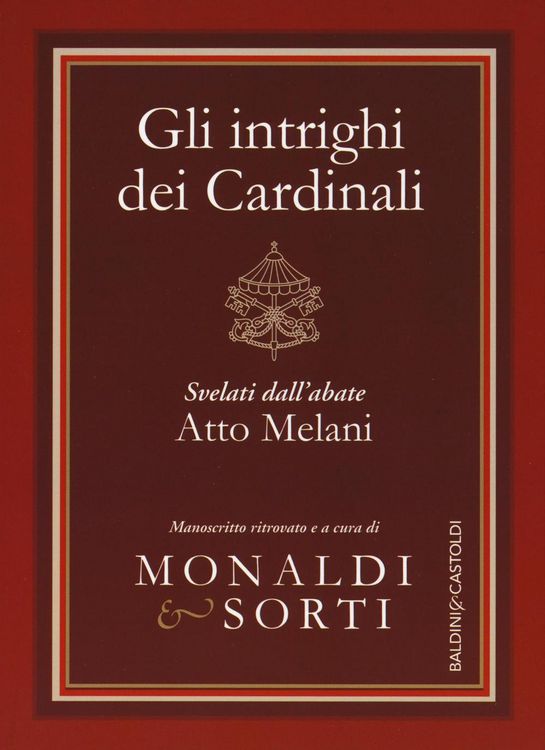 Produktbild: Gli intrighi dei cardinali svelati dall'abate Atto Melani