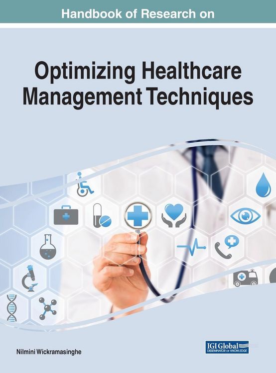 Produktbild: Handbook of Research on Optimizing Healthcare Management Techniques