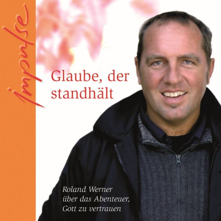 Produktbild: Glaube, der standh&auml;lt