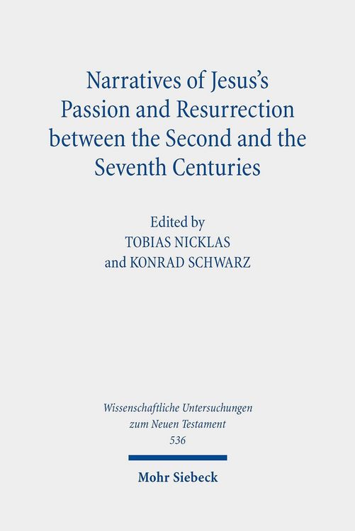 Produktbild: Narratives of Jesus's Passion and Resurrection between the Second and the Seventh Centuries