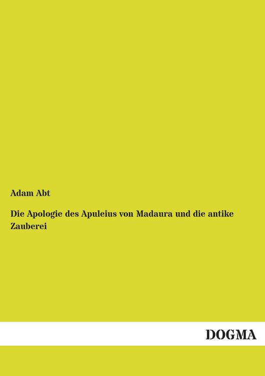 Produktbild: Die Apologie des Apuleius von Madaura und die antike Zauberei