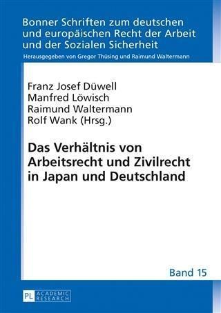 Produktbild: Das Verhaeltnis von Arbeitsrecht und Zivilrecht in Japan und Deutschland