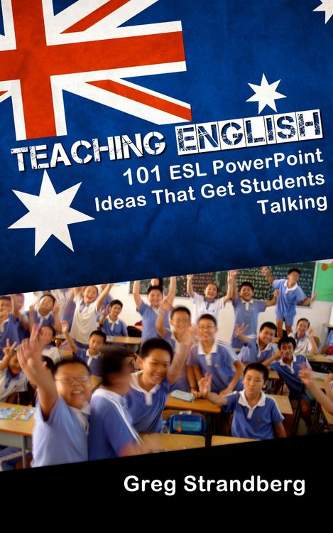 Produktbild: Teaching English: 101 ESL PowerPoint Ideas That Get Students Talking (Teaching ESL, #5)