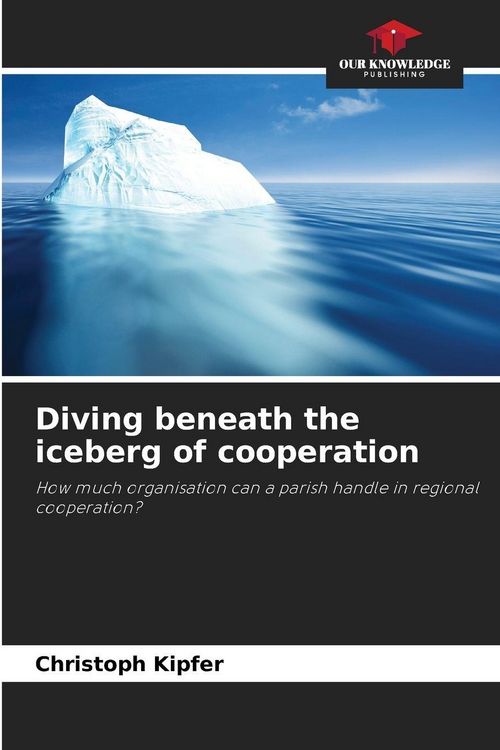 Produktbild: Diving beneath the iceberg of cooperation