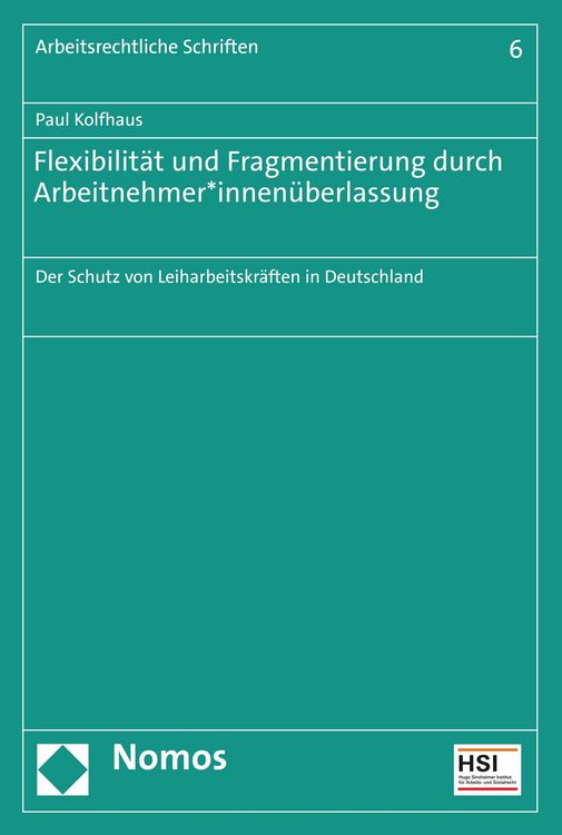 Produktbild: Flexibilit&auml;t und Fragmentierung durch Arbeitnehmer*innen&uuml;berlassung