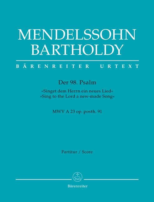 Produktbild: Der 98. Psalm "Singet dem Herrn ein neues Lied" / Psalm 98 "Sing to the Lord a new-made Song", Partitur