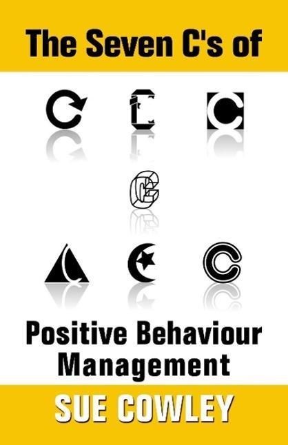 Produktbild: The Seven C's of Positive Behaviour Management (Alphabet Sevens, #1)