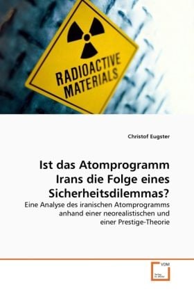 Produktbild: Eugster, C: Ist das Atomprogramm Irans die Folge eines Siche