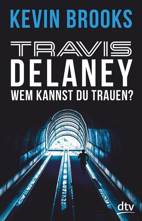 Bild vom Artikel Wem kannst du trauen? / Travis Delaney Band 2 vom Autor Kevin Brooks