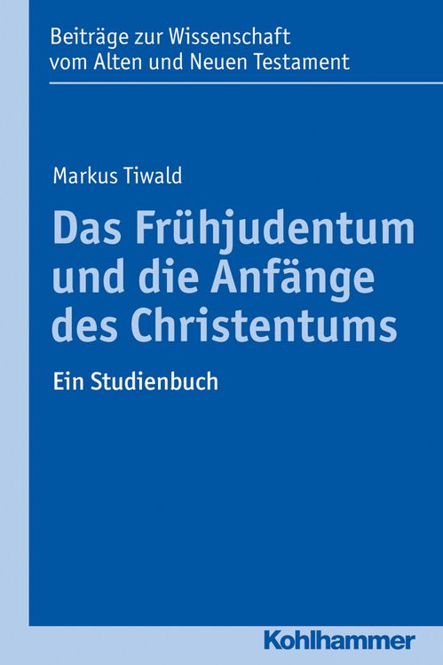Produktbild: Das Fr&uuml;hjudentum und die Anf&auml;nge des Christentums