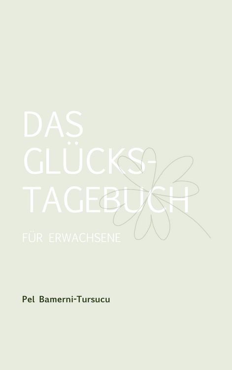 Produktbild: Das Gl&uuml;ckstagebuch f&uuml;r Erwachsene