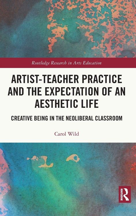 Produktbild: Artist-Teacher Practice and the Expectation of an Aesthetic Life