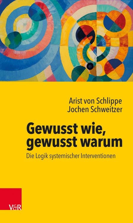 Produktbild: Gewusst wie, gewusst warum: Die Logik systemischer Interventionen