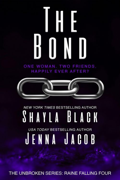 Produktbild: The Bond (Unbroken: Raine Falling, #4)