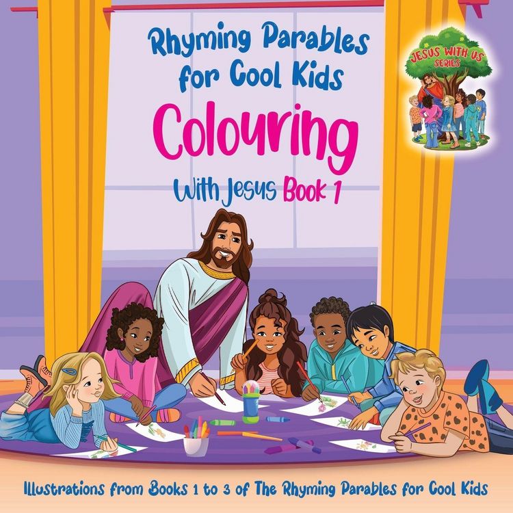 Produktbild: Colouring With Jesus Book 1- Illustrations From Books 1 to 3 of The Rhyming Parables For Cool Kids!