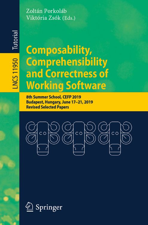 Produktbild: Composability, Comprehensibility and Correctness of Working Software