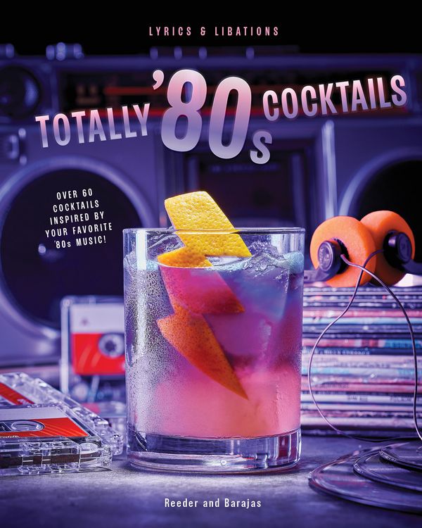 Produktbild: Totally '80s Cocktails