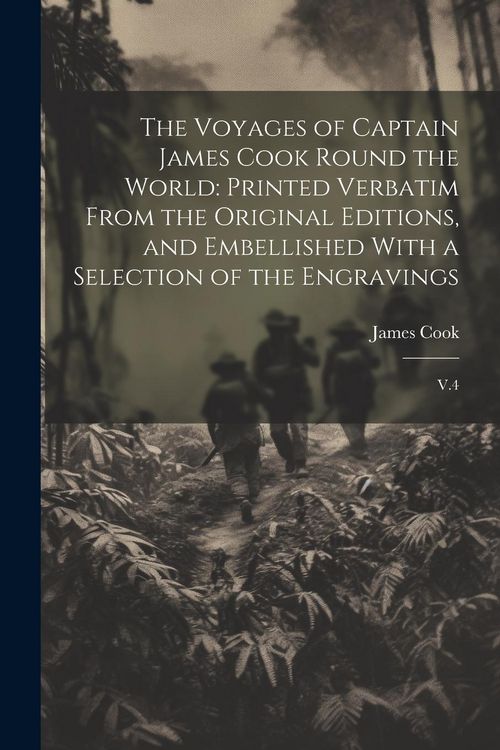 Produktbild: The Voyages of Captain James Cook Round the World: Printed Verbatim From the Original Editions, and Embellished With a Selection of the Engravings: V.