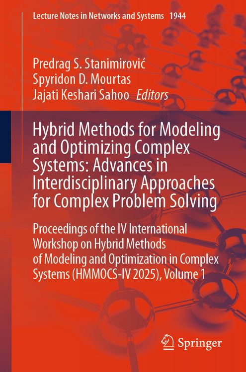 Produktbild: Hybrid Methods for Modeling and Optimizing Complex Systems: Advances in Interdisciplinary Approaches for Complex Problem Solving