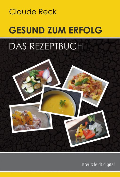 Produktbild: Gesund zum Erfolg - Das Rezeptbuch