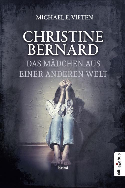 Produktbild: Christine Bernard. Das M&auml;dchen aus einer anderen Welt